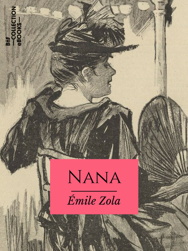 Nana - Emile Zola - BnF collection ebooks