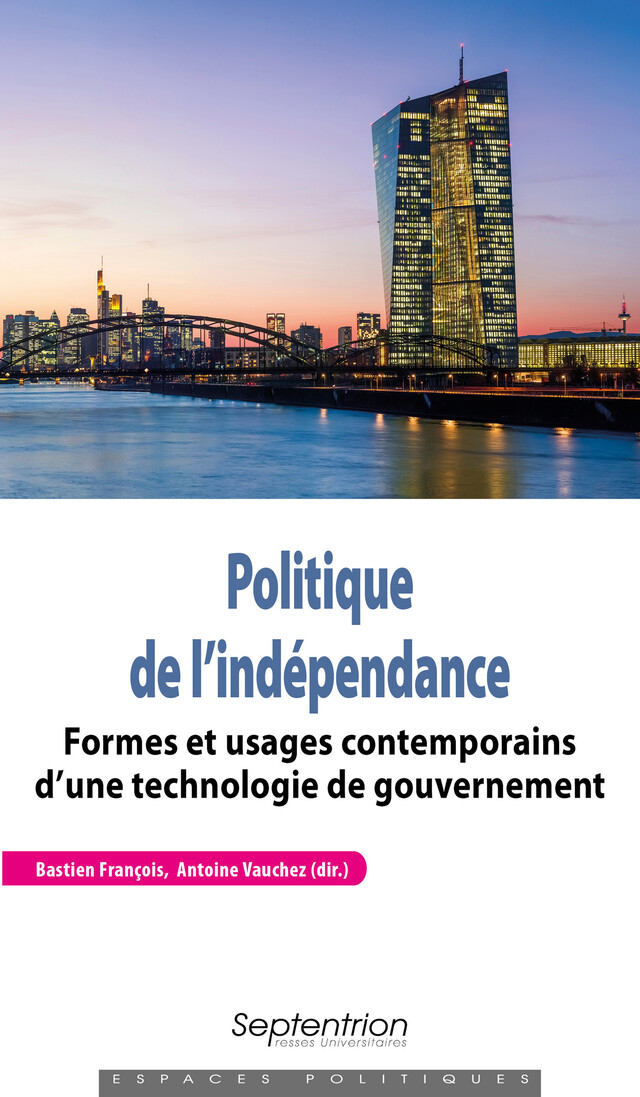 Politique de l’indépendance -  - Presses Universitaires du Septentrion