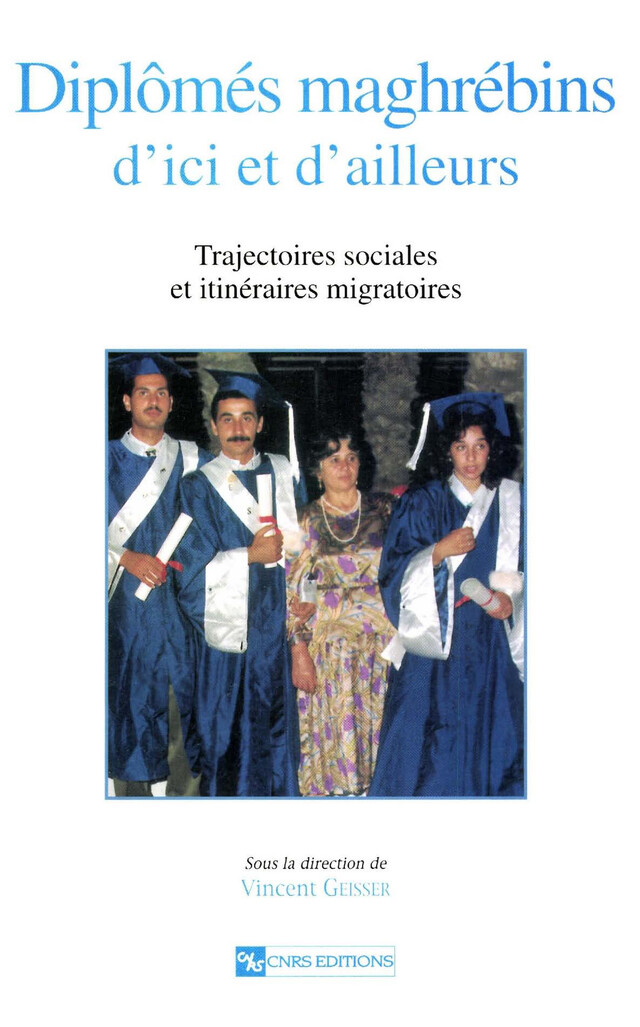 Diplômés maghrébins d’ici et d’ailleurs -  - CNRS Éditions via OpenEdition
