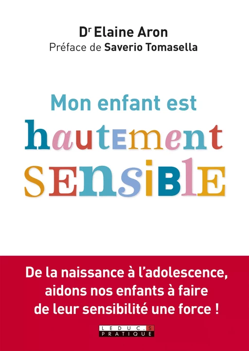 Mon enfant est hautement sensible - Elaine N. Aron - Éditions Leduc