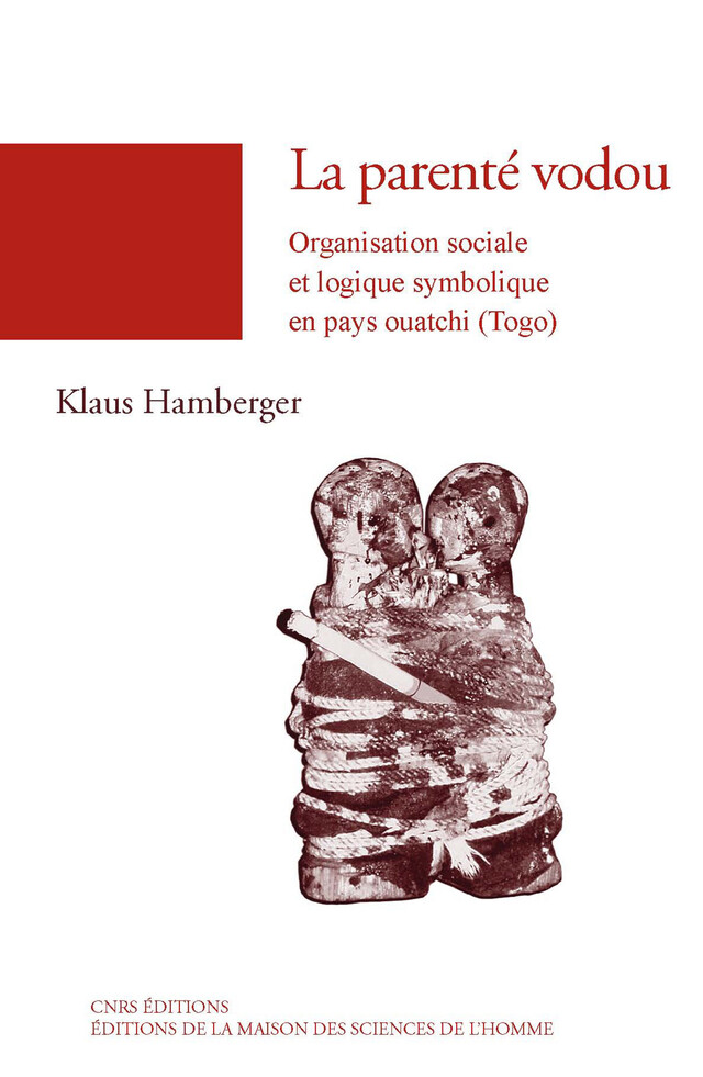 La parenté vodou - Klaus Hamberger - Éditions de la Maison des sciences de l’homme