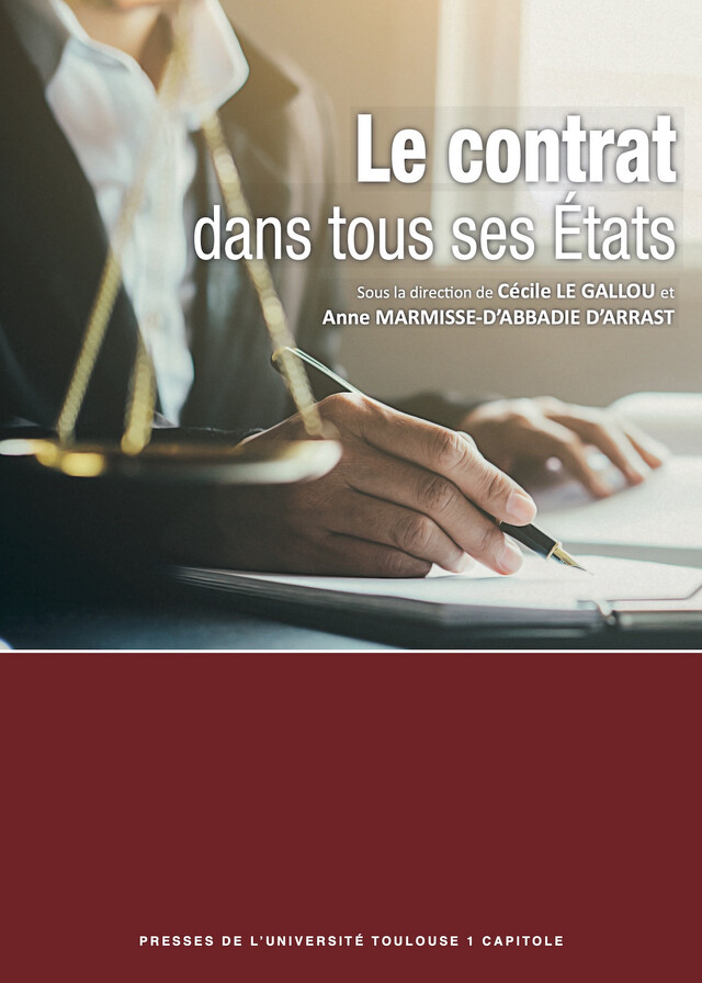 Le contrat dans tous ses États -  - Presses de l’Université Toulouse 1 Capitole