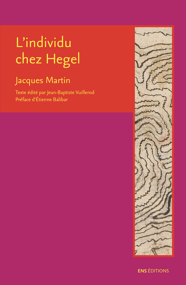 L’individu chez Hegel - Jacques Martin - ENS Éditions