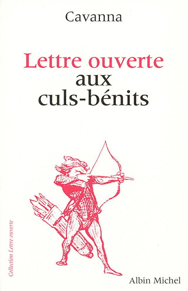 Lettre ouverte aux culs-bénits - François Cavanna - Albin Michel