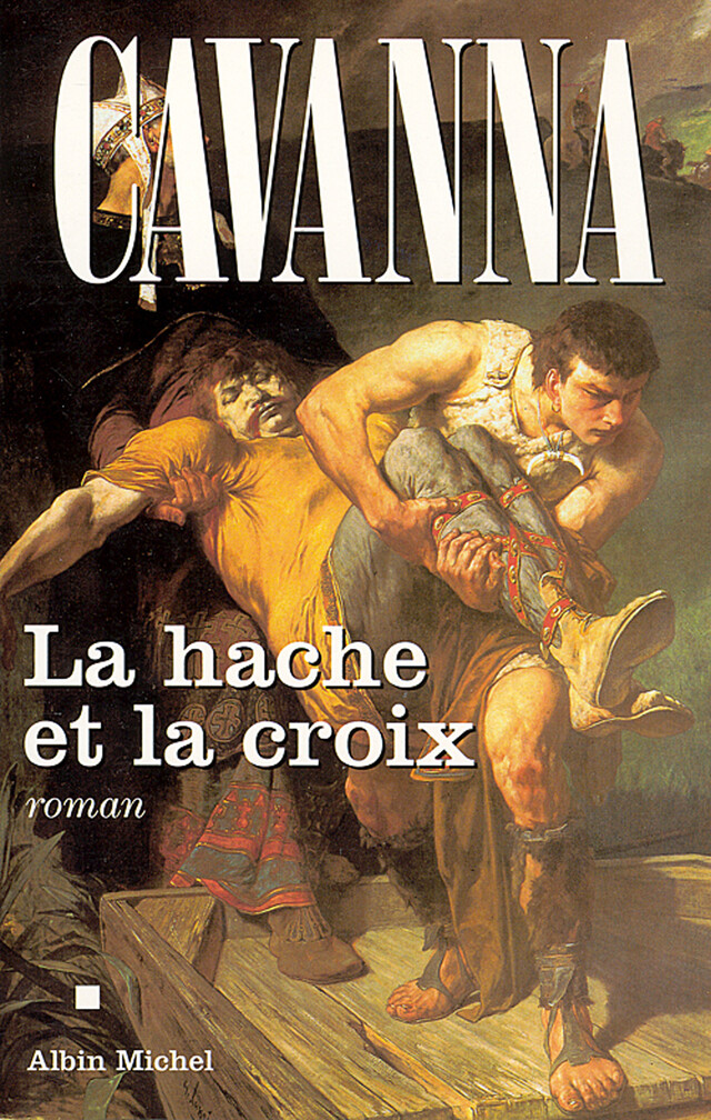 La Hache et la croix - François Cavanna - Albin Michel