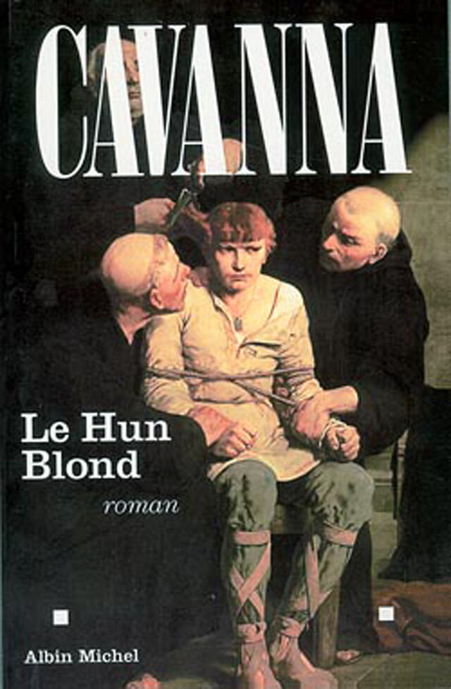 Le Hun blond - François Cavanna - Albin Michel