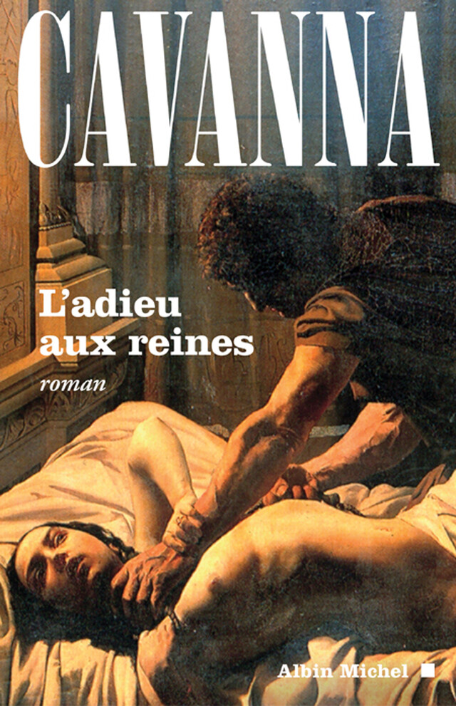 L'Adieu aux reines - François Cavanna - Albin Michel