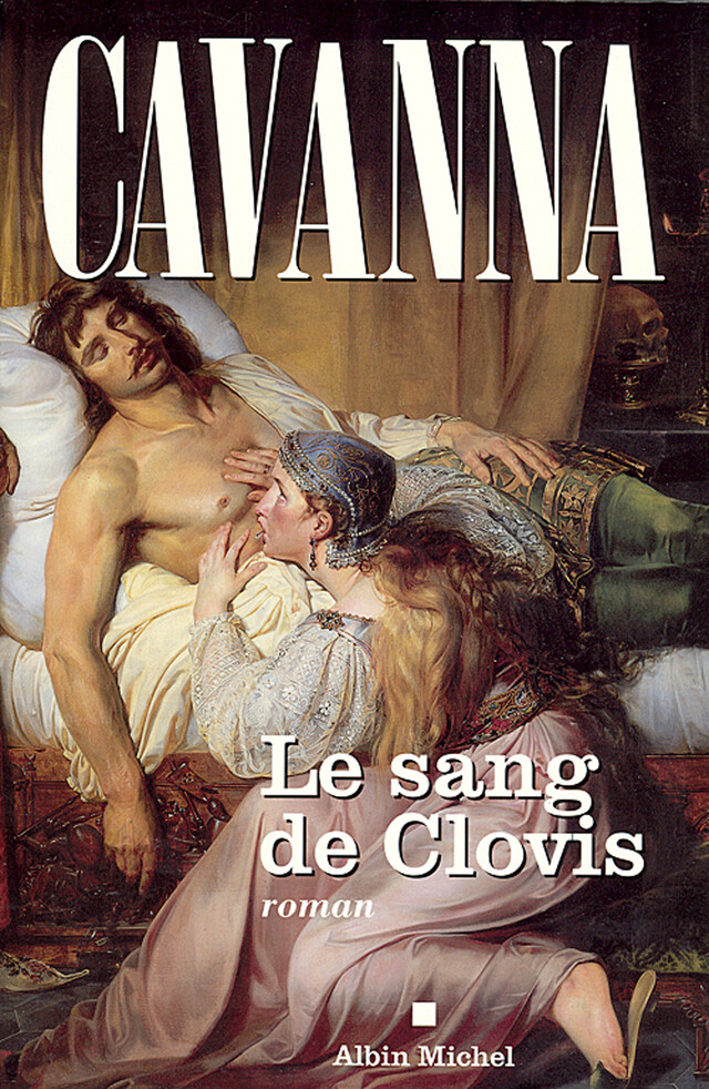 Le Sang de Clovis - François Cavanna - Albin Michel