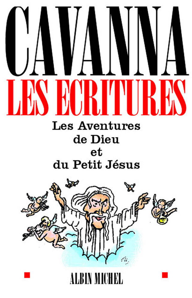 Les Écritures - François Cavanna - Albin Michel