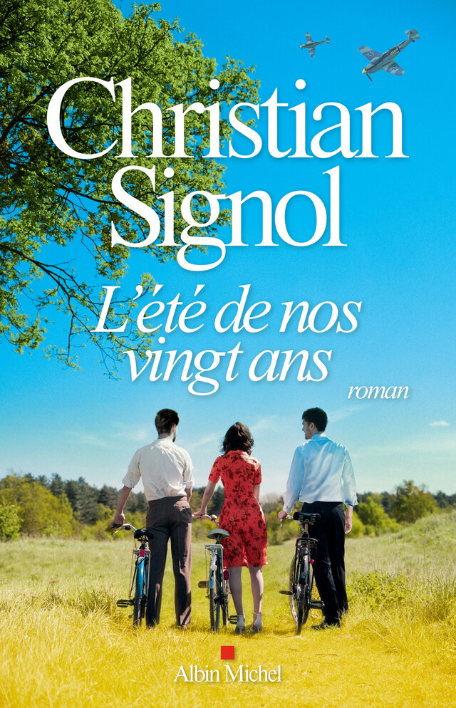 L'Eté de nos vingt ans - Christian Signol - Albin Michel