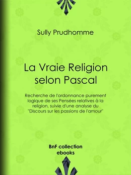 La Vraie Religion selon Pascal