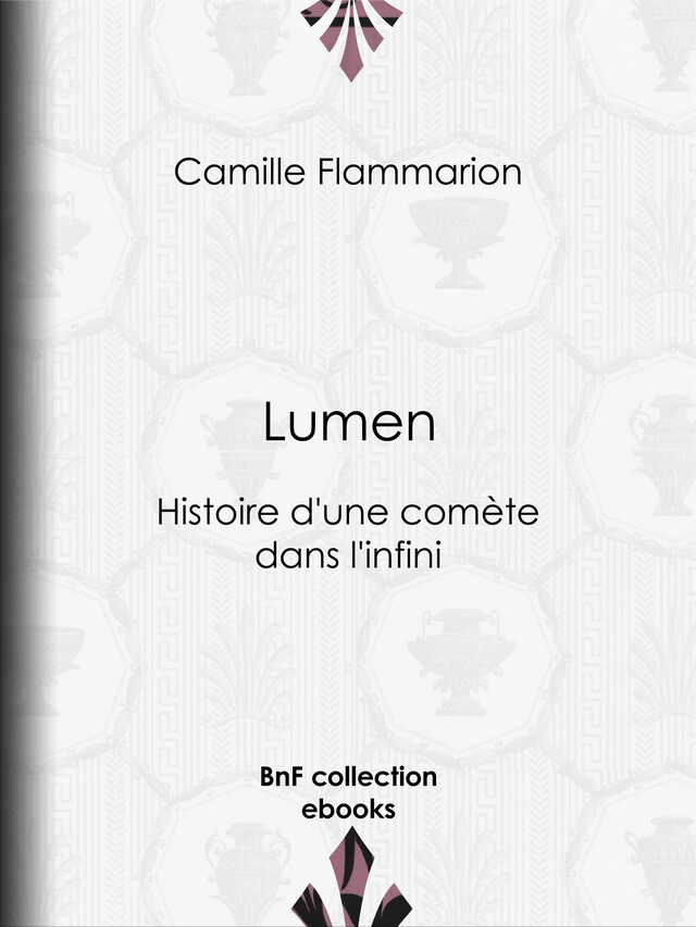 Lumen - Nicolas Camille Flammarion - BnF collection ebooks