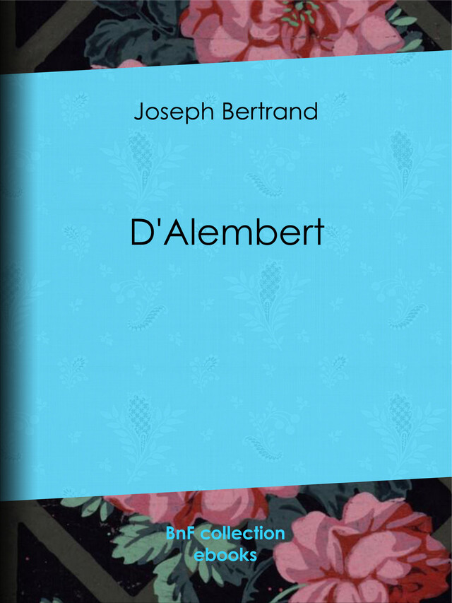 D'Alembert - Joseph Bertrand - BnF collection ebooks