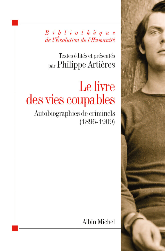 Le Livre des vies coupables - Philippe Artières - Albin Michel
