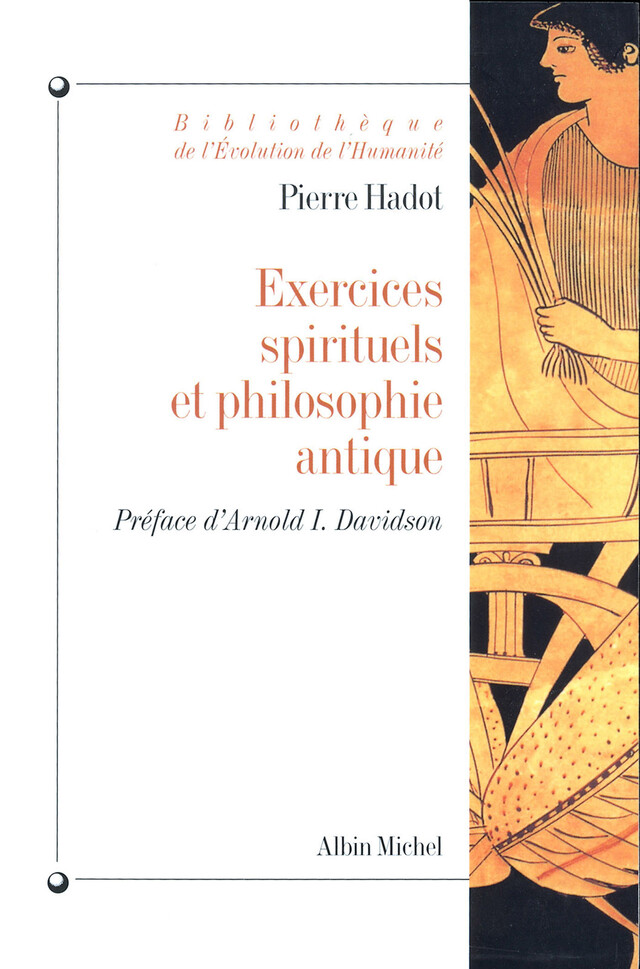 Exercices spirituels et philosophie antique - Pierre Hadot - Albin Michel
