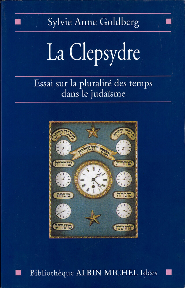 La Clepsydre - Sylvie-Anne Goldberg - Albin Michel