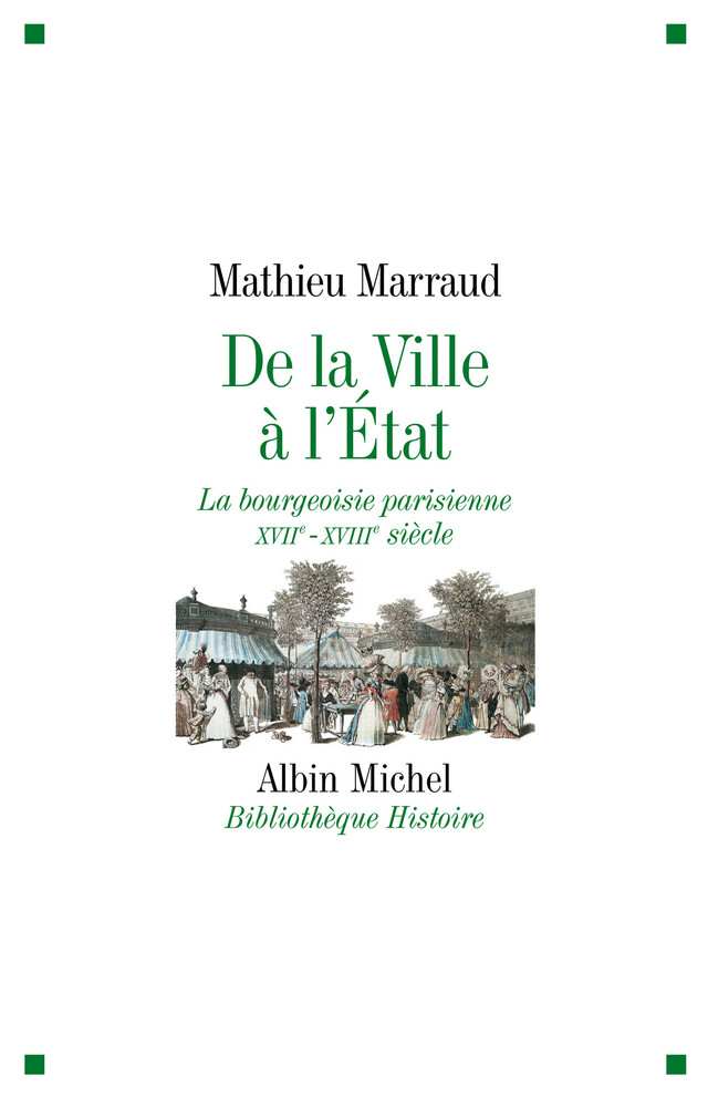 De la ville à l'Etat - Mathieu Marraud - Albin Michel