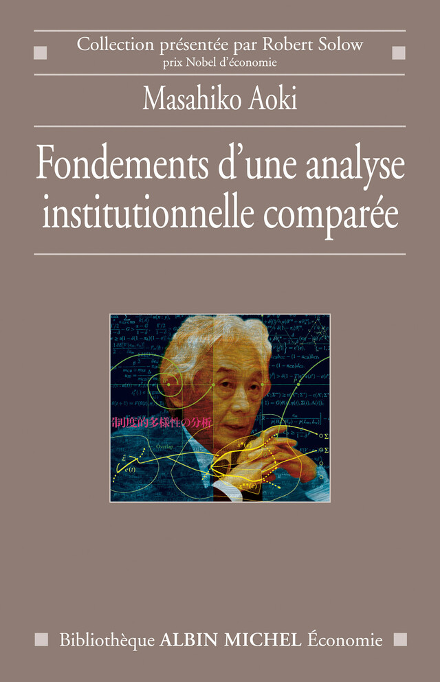 Fondements d'une analyse institutionnelle comparée - Masahiko Aoki - Albin Michel