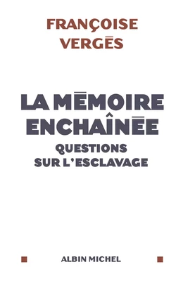 La Mémoire enchaînée