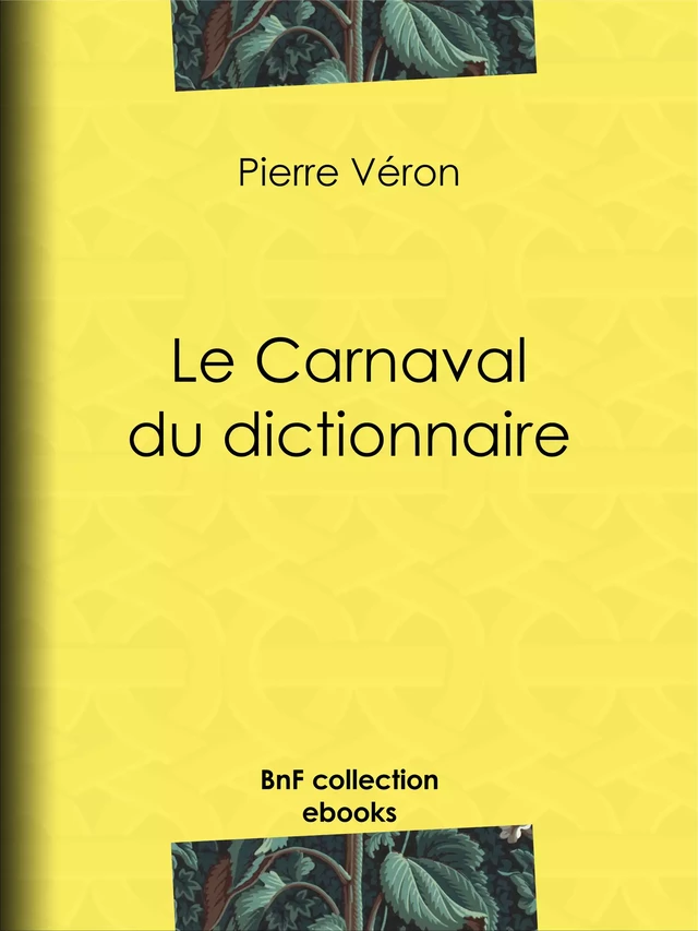 Le Carnaval du dictionnaire - Pierre Véron, Paul Hadol - BnF collection ebooks