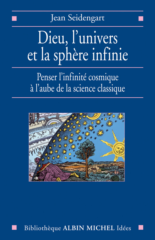 Dieu, l'univers et la spère infinie - Jean Seidengart - Albin Michel