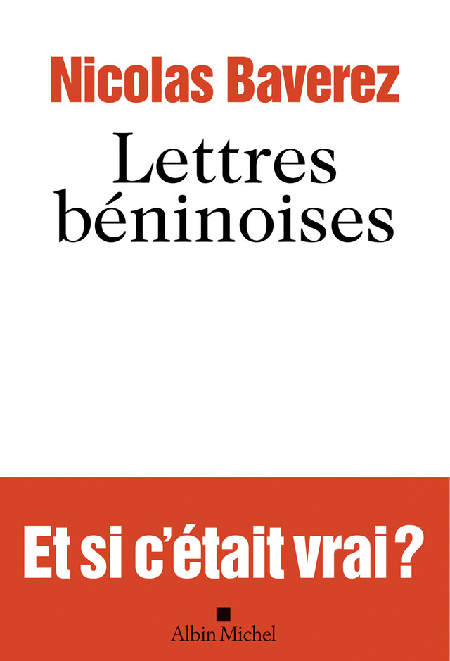 Lettres béninoises - Nicolas Baverez - Albin Michel