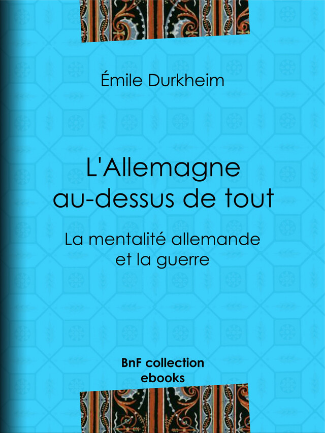 L'Allemagne au-dessus de tout - Émile Durkheim - BnF collection ebooks