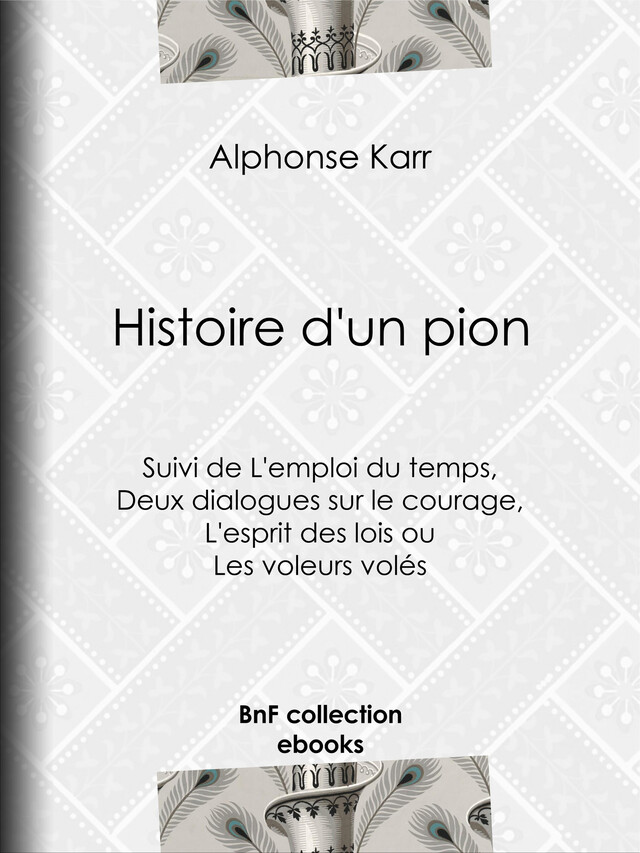 Histoire d'un pion - Alphonse Karr, Jean Alfred Gérard-Séguin - BnF collection ebooks