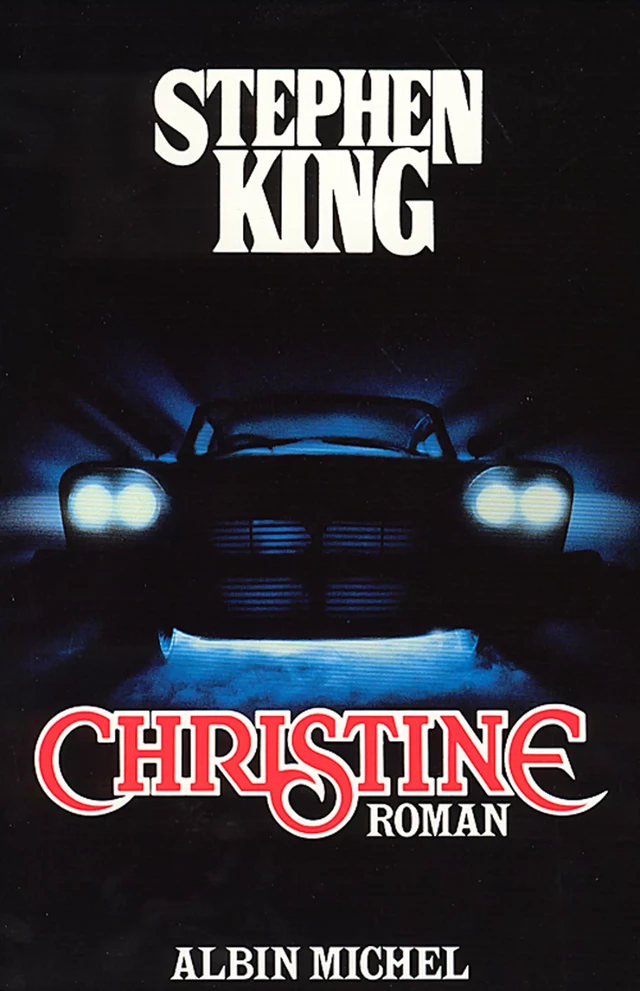 Christine - Stephen King - Albin Michel