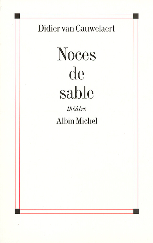 Noces de sable - Didier Van Cauwelaert - Albin Michel
