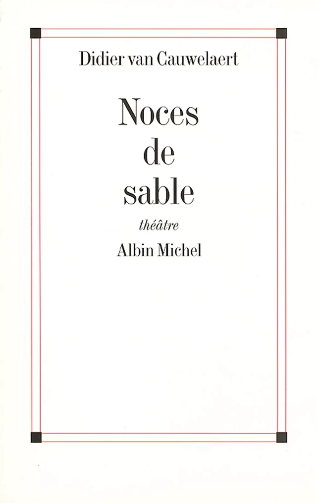 Noces de sable - Didier Van Cauwelaert - Albin Michel