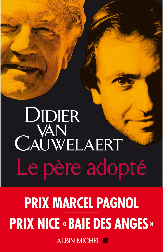 Le Père adopté - Didier Van Cauwelaert - Albin Michel
