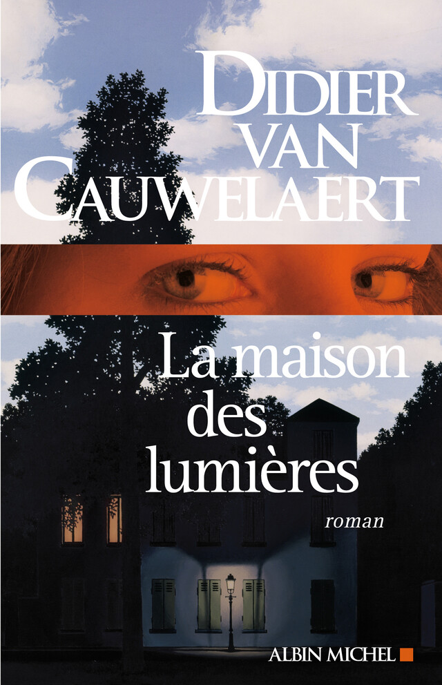 La Maison des lumières - Didier Van Cauwelaert - Albin Michel