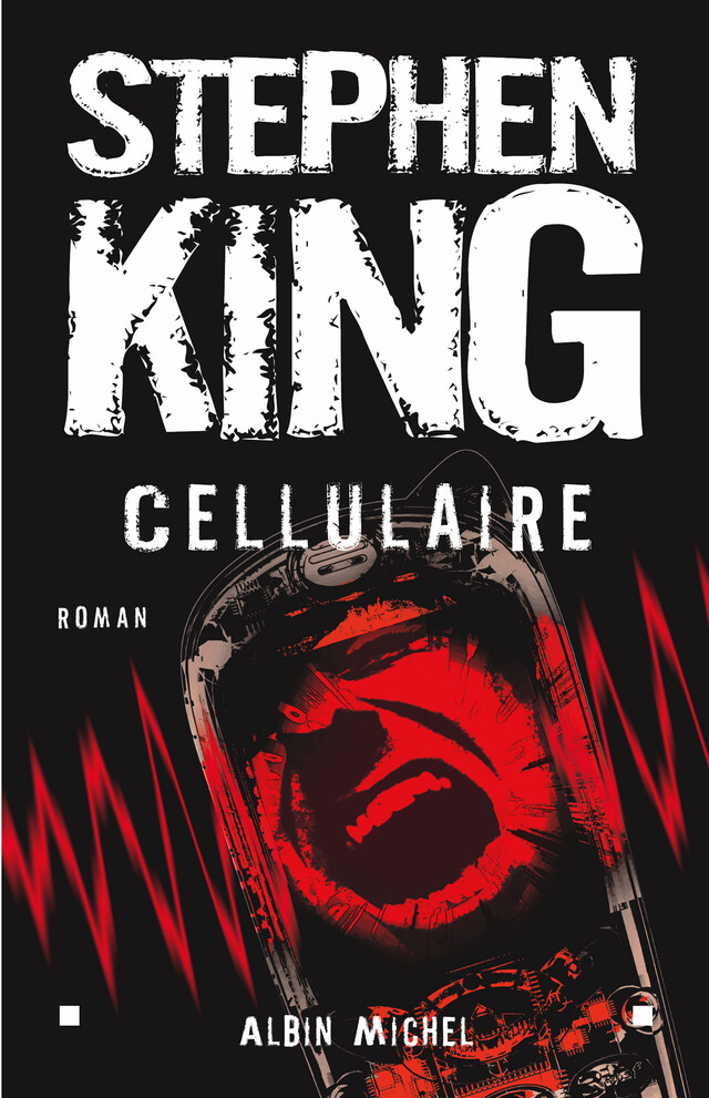 Cellulaire - Stephen King - Albin Michel