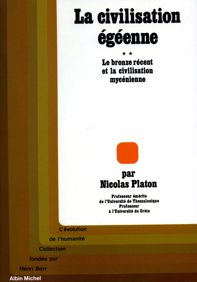 La Civilisation égéenne - tome 2 - Nicolas Platon - Albin Michel