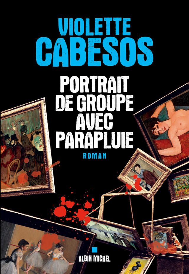 Portrait de groupe avec parapluie - Violette Cabesos - Albin Michel