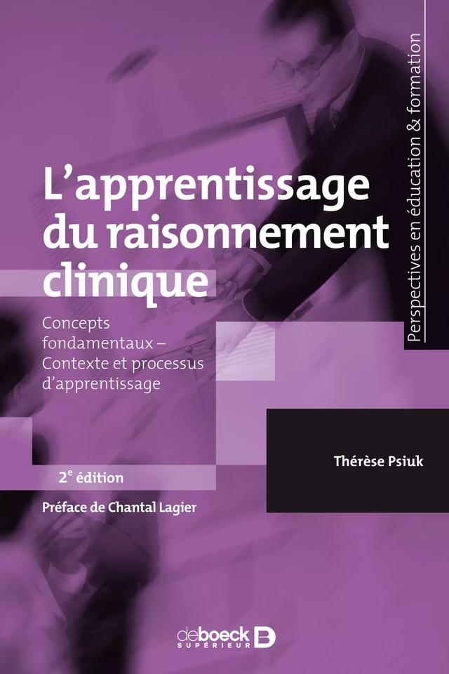 L'apprentissage du raisonnement clinique - Thérèse Psiuk - De Boeck Supérieur