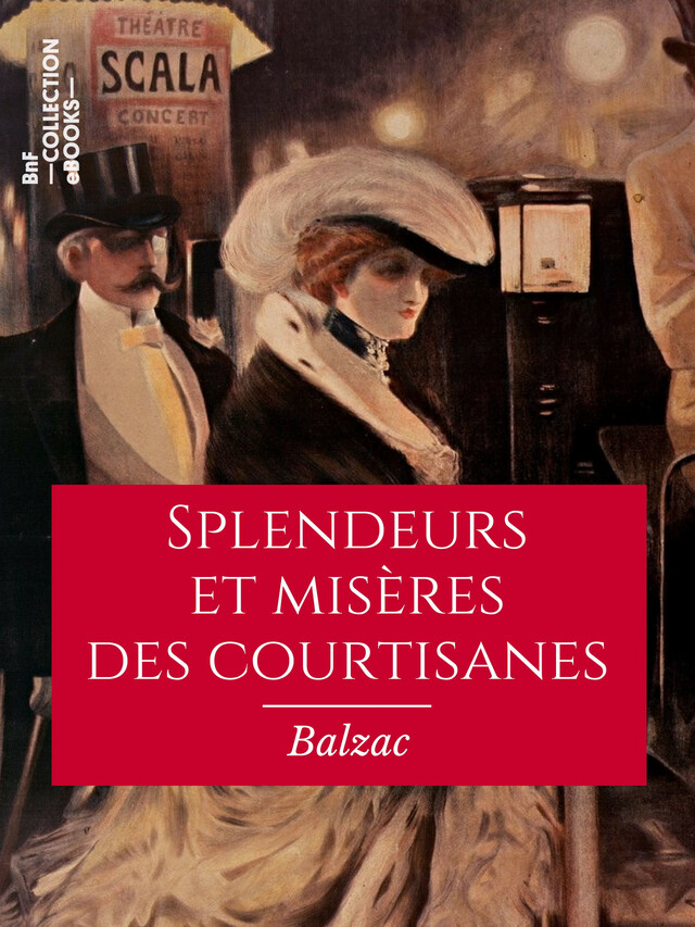 Splendeurs et misères des courtisanes - Honoré de Balzac - BnF collection ebooks