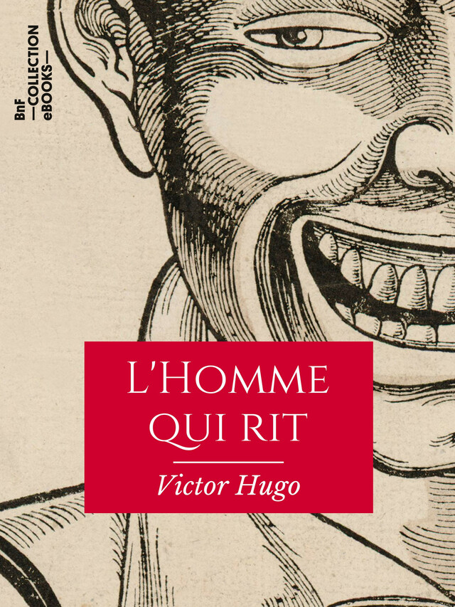 L'Homme qui rit - Victor Hugo - BnF collection ebooks