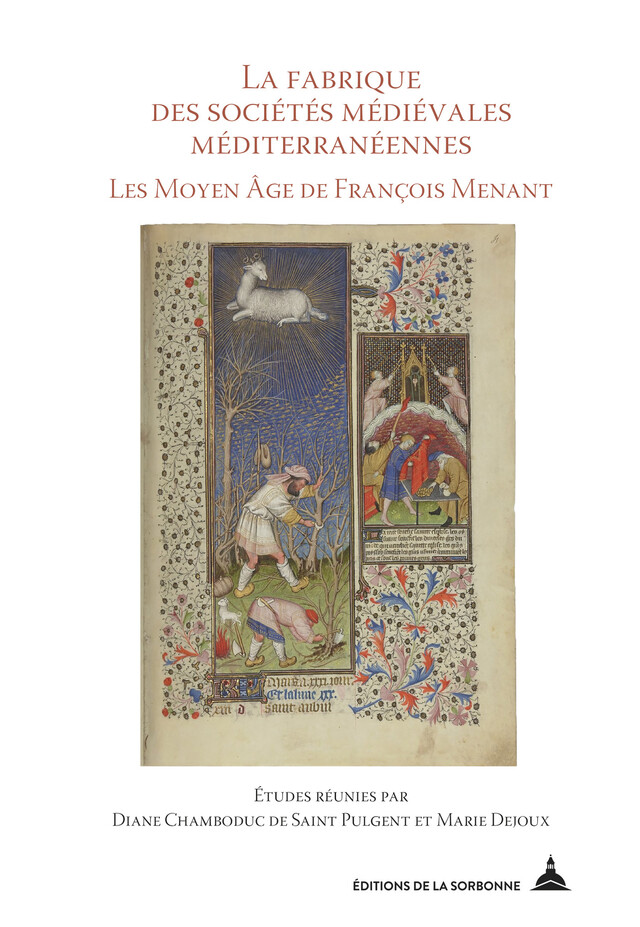 La fabrique des sociétés médiévales méditerranéennes -  - Éditions de la Sorbonne