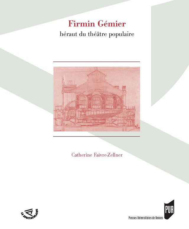 Firmin Gémier - Catherine Faivre-Zellner - Presses universitaires de Rennes