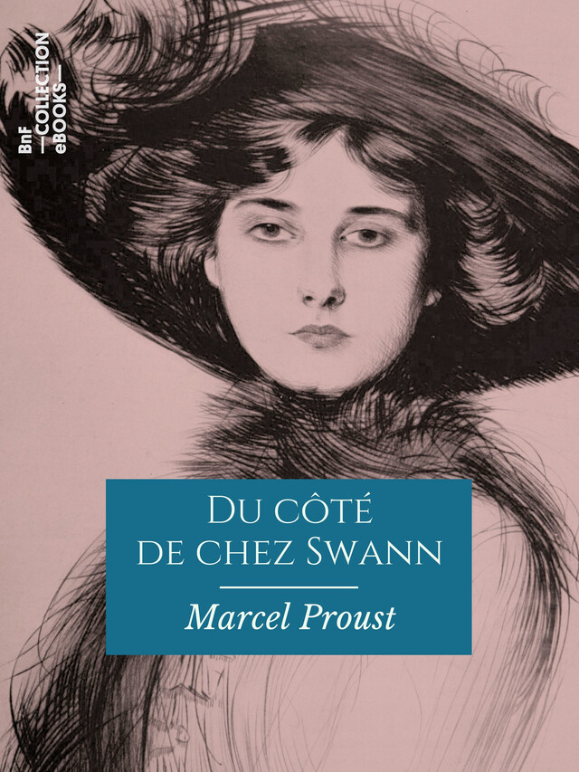 Du côté de chez Swann - Marcel Proust - BnF collection ebooks