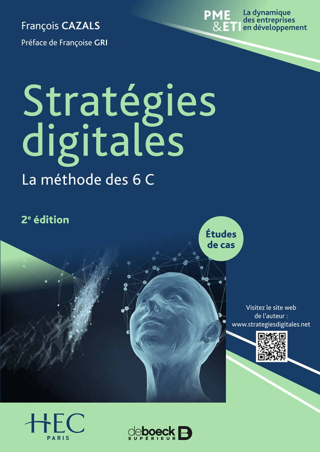 Stratégies digitales : La méthode des 6 C - François Cazals, Françoise Gri - De Boeck Supérieur