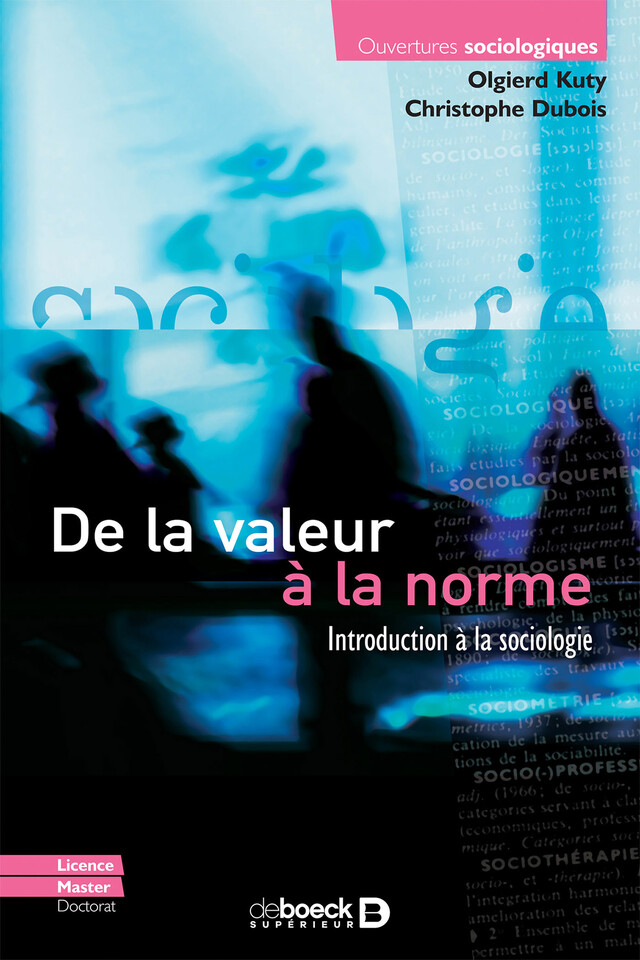 De la valeur à la norme : Introduction à la sociologie - Olgierd Kuty, Christophe Dubois - De Boeck Supérieur