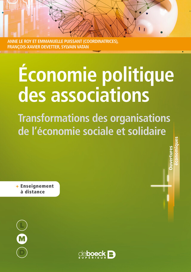 Economie politique des associations - François-Xavier Devetter, Anne le Roy, Emmanuelle Puissant, Sylvain Vatan - De Boeck Supérieur