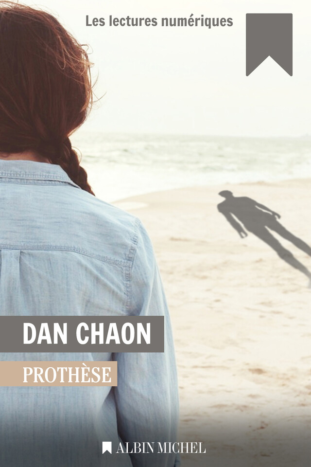 Prothèse - Dan Chaon - Albin Michel