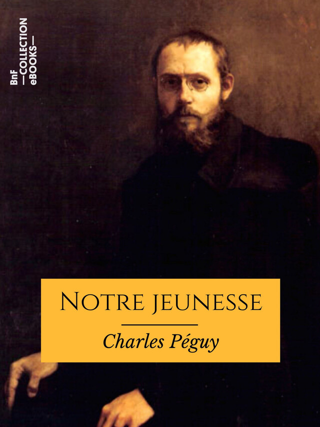 Notre jeunesse - Charles Péguy - BnF collection ebooks
