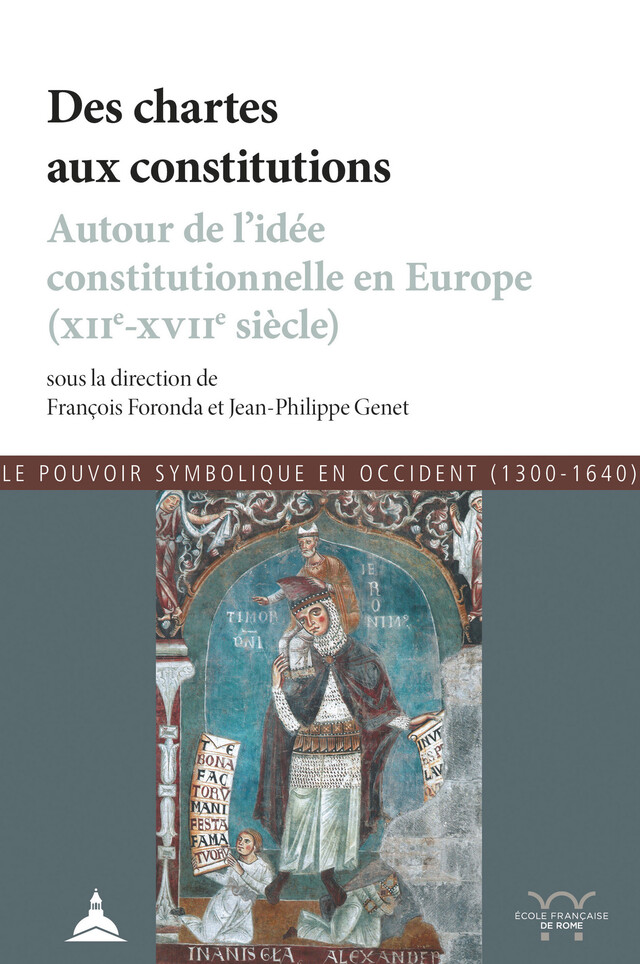 Des chartes aux constitutions -  - Éditions de la Sorbonne