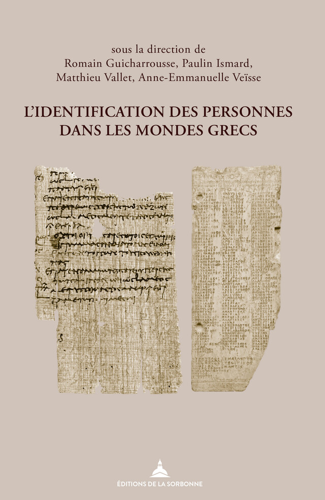 L’identification des personnes dans les mondes grecs -  - Éditions de la Sorbonne