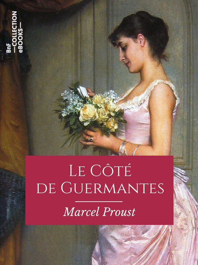 Le Côté de Guermantes - Marcel Proust - BnF collection ebooks